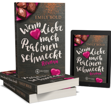 Neu: Wenn Liebe nach Pralinen schmeckt