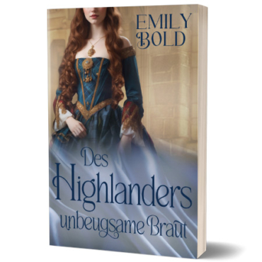 Neu ab 25.09.2024: Des Highlanders unbeugsame Braut