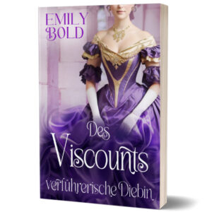Des Viscounts verführerische Diebin